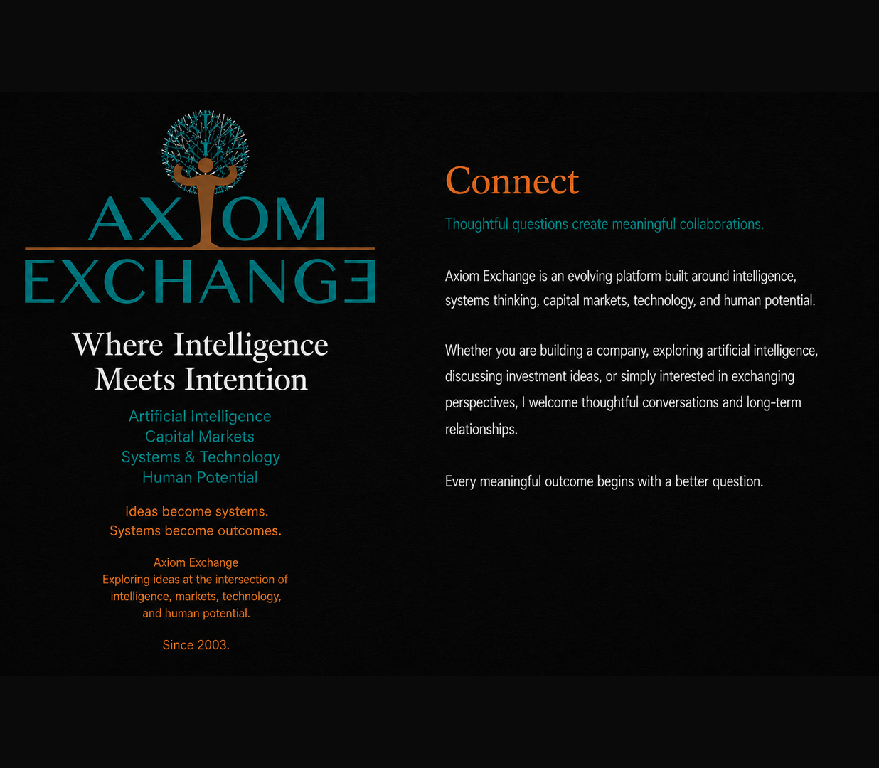 Connect page inviting thoughtful conversations and long-term collaborations around artificial intelligence, systems thinking, capital markets, technology, and human potential.